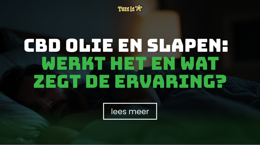 CBD olie en slapen: werkt het en wat zegt de ervaring?
